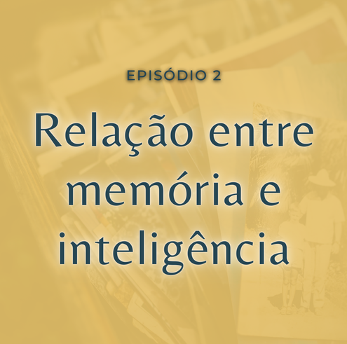 Relação entre memória e inteligência