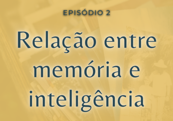 Relação entre memória e inteligência