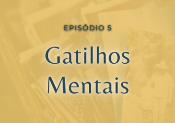 Gatilhos Mentais