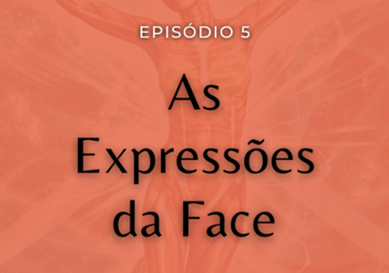 As Expressões da Face