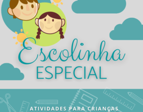 ESCOLINHA ESPECIAL - Atividades para Educação Autista